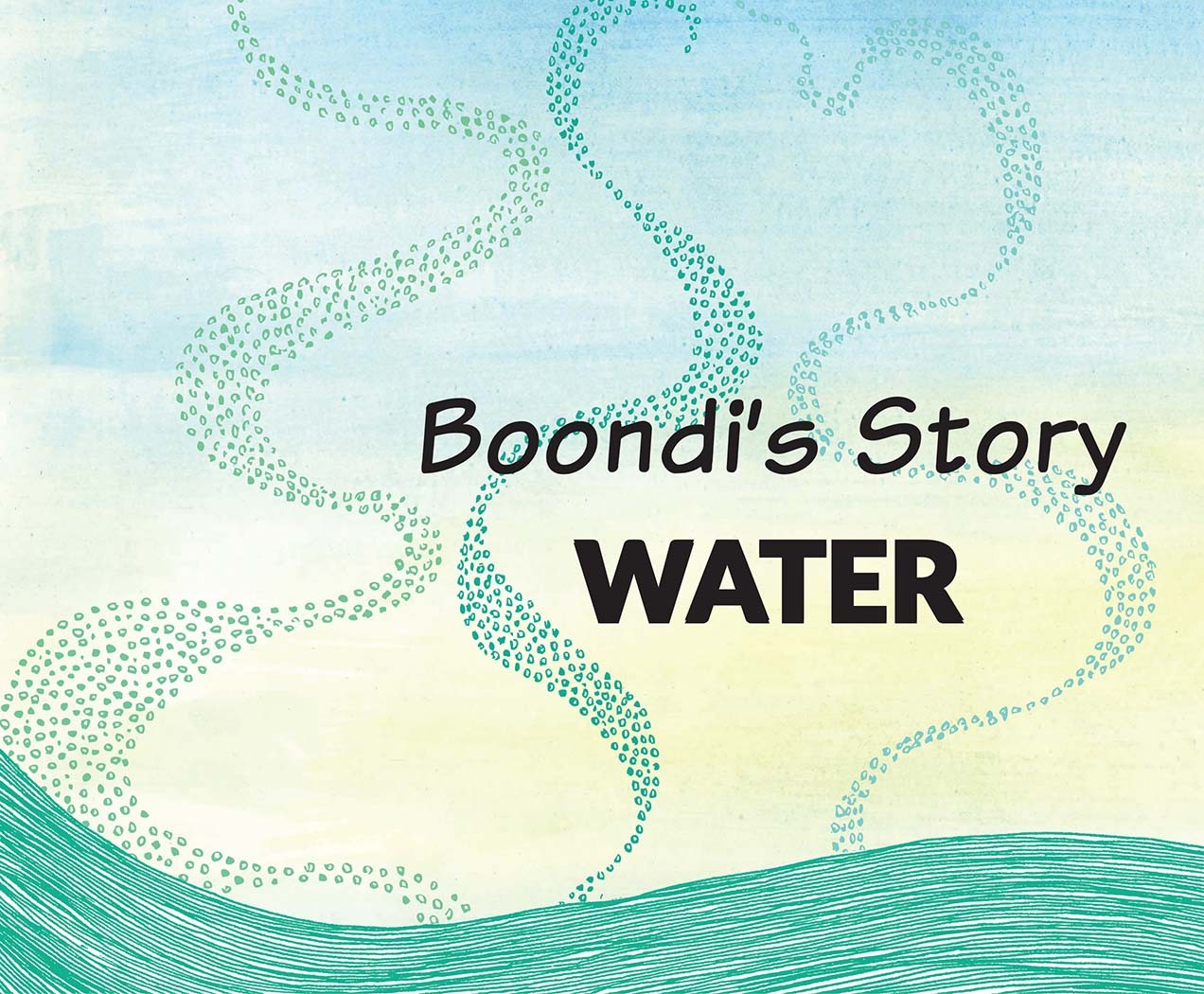 BOONDI'S STORY - WATER 