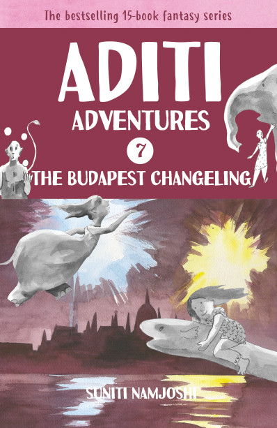 ADITI ADVENTURES - THE BUDAPEST CHANGELING