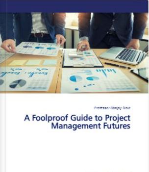 A Foolproof Guide to Project Management Futures 