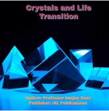 Crystals and Life Transition 
