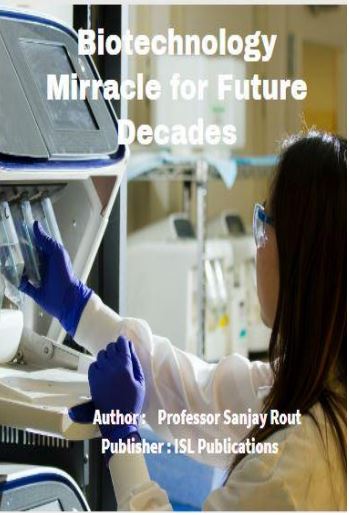Biotechnology Mirracle for Future Decades 