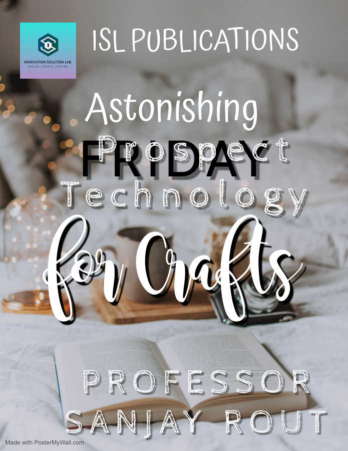 Astonishing Prospect Technology for Crafts 