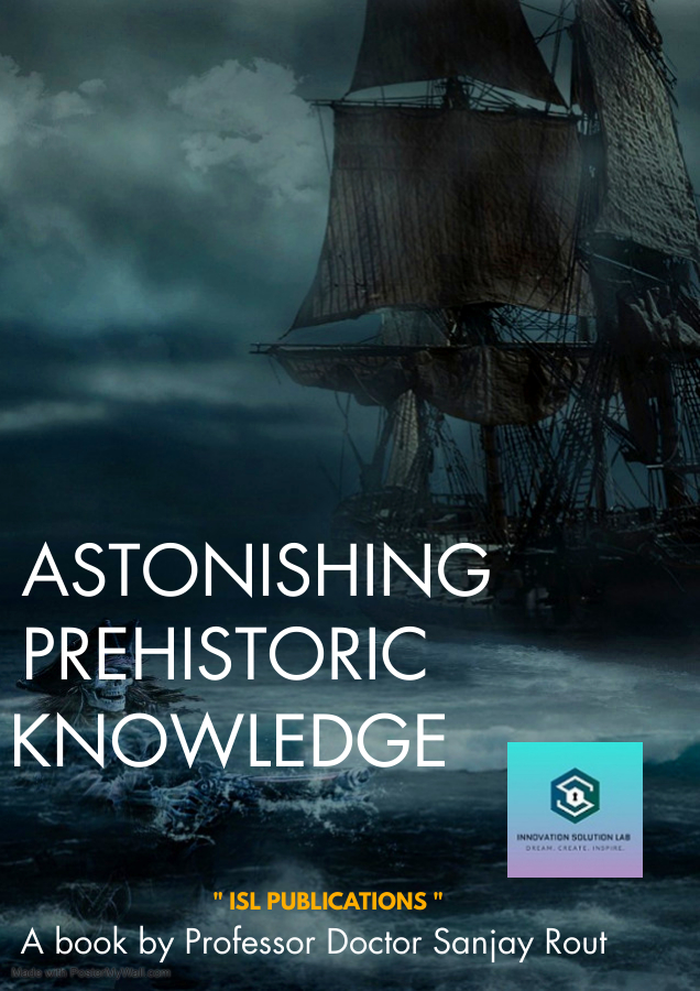 Astonishing Prehistoric Knowledge 