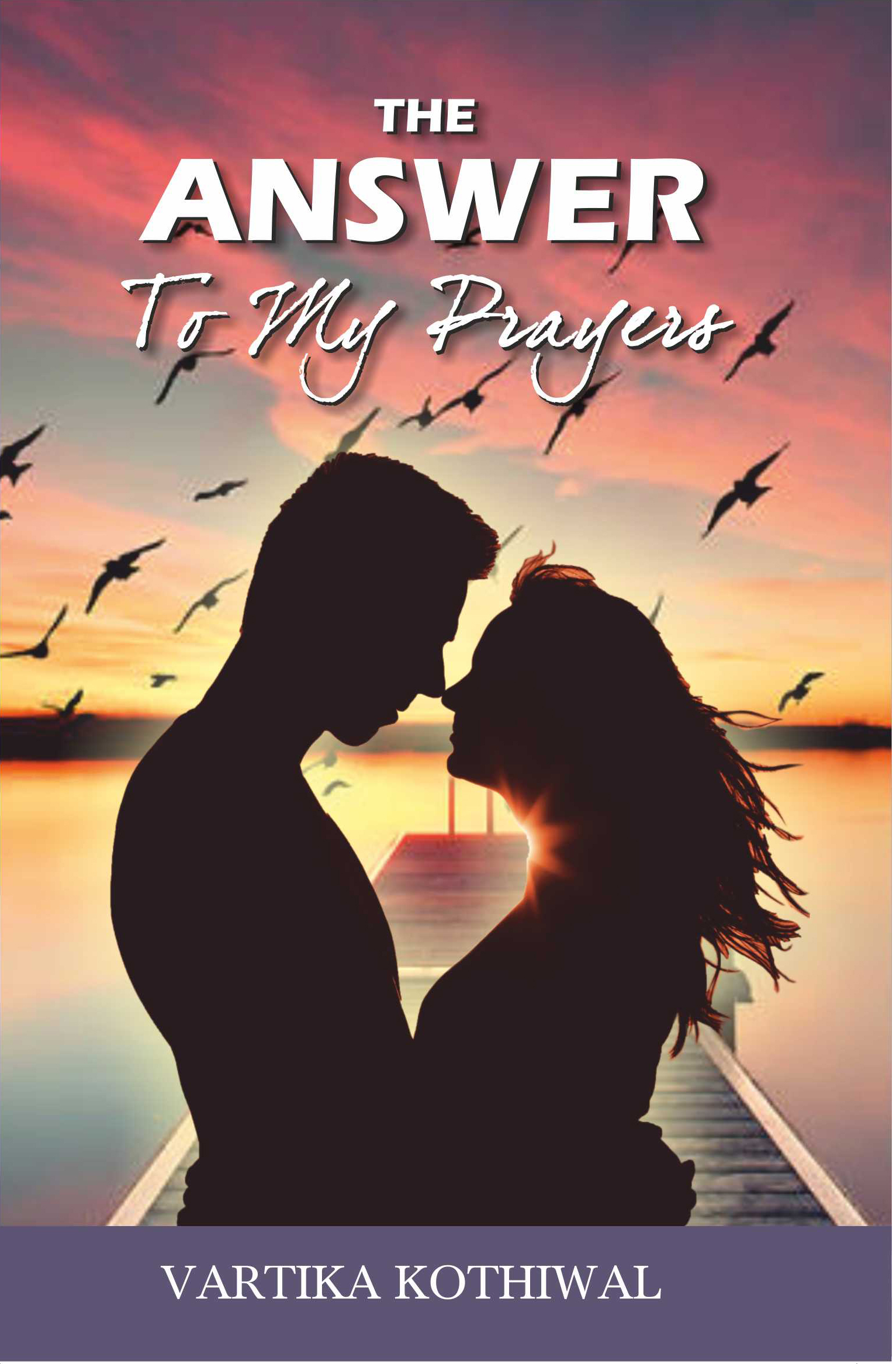 The Answer To My Prayers