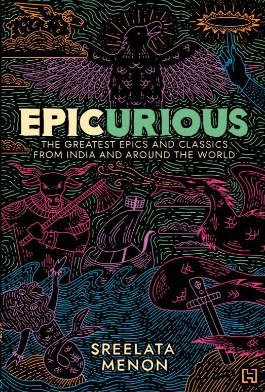 Epicurious: The Greatest Epics and Classics from India and around the World
