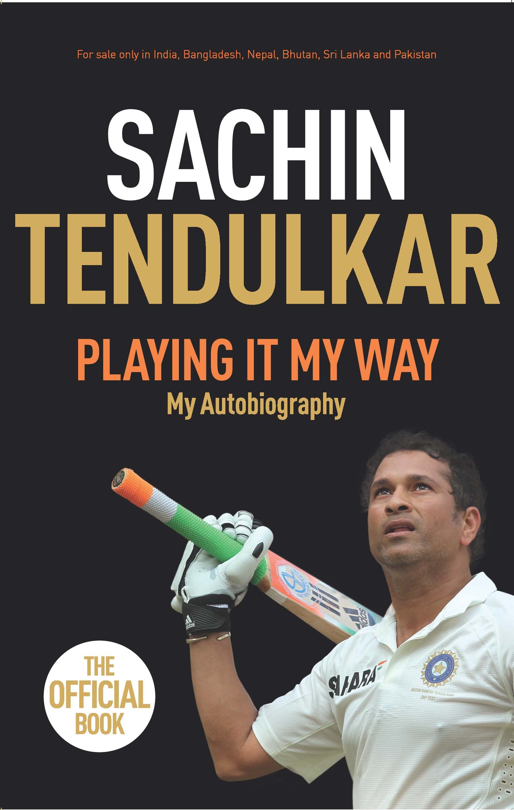 Playing It My Way:Sachin Tendulkar
