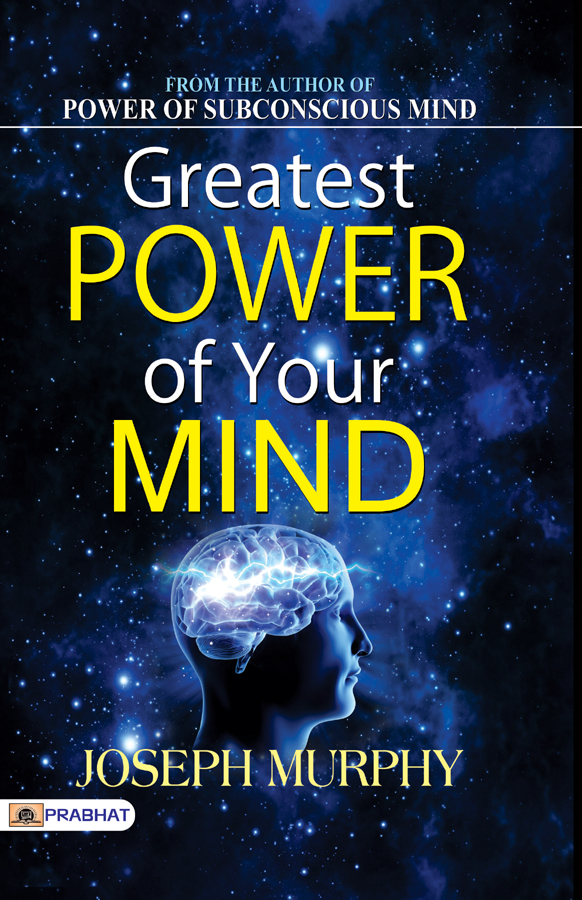 Greatest Power of Your Mind