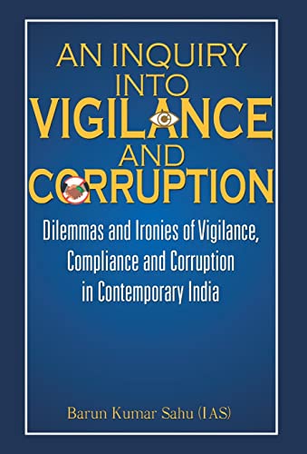 An Inquiry Into Vigilance and Corruption
