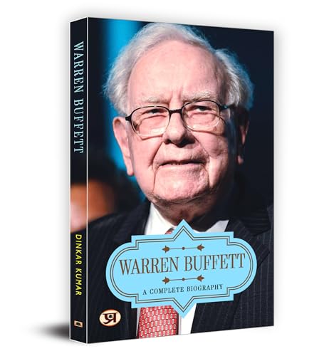 Warren Buffett: A Complete Biography
