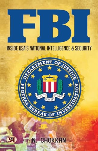 FBI: Inside USA's National Intelligence & Security | N. Chokkan