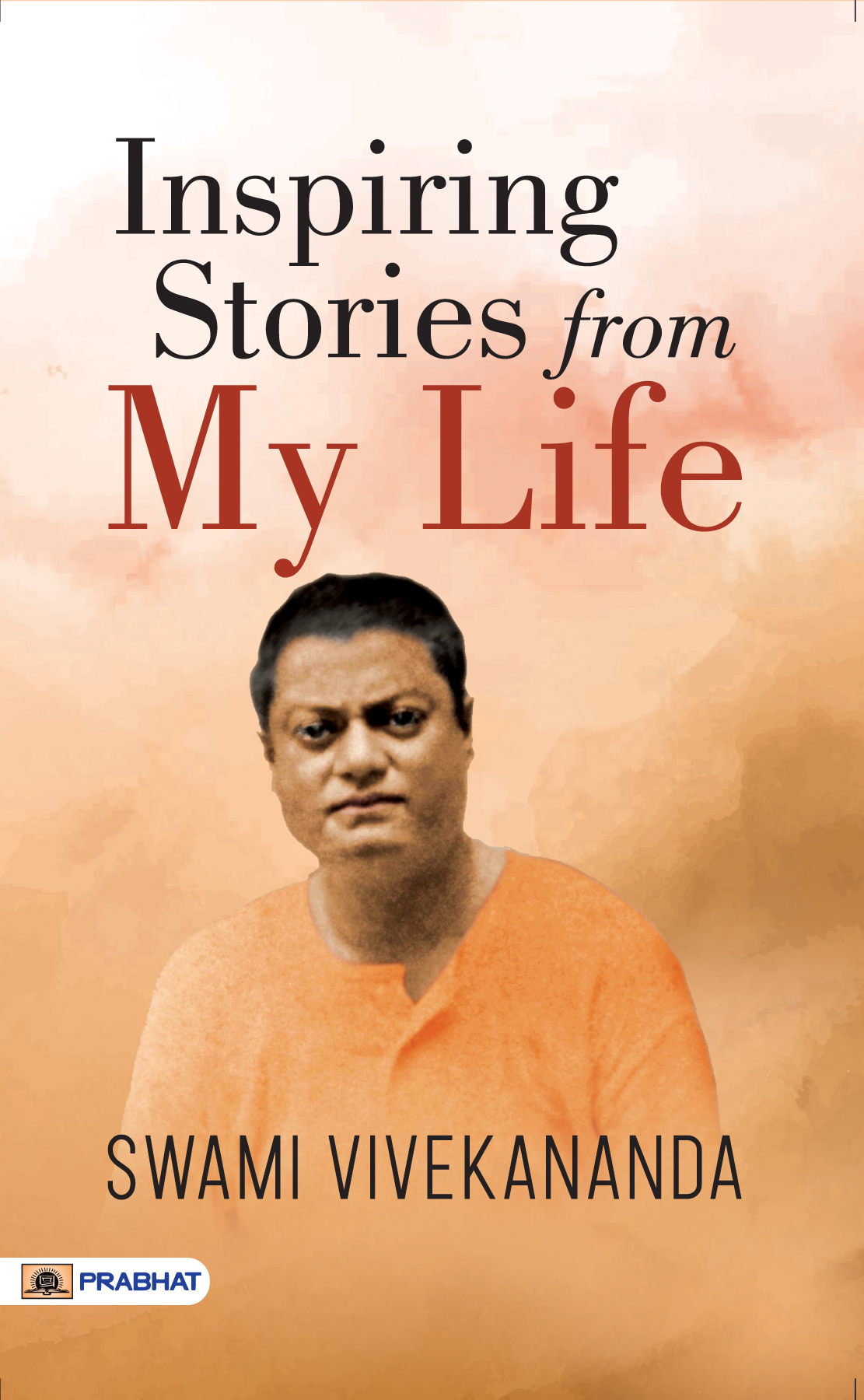 Inspiring Stories From My Life