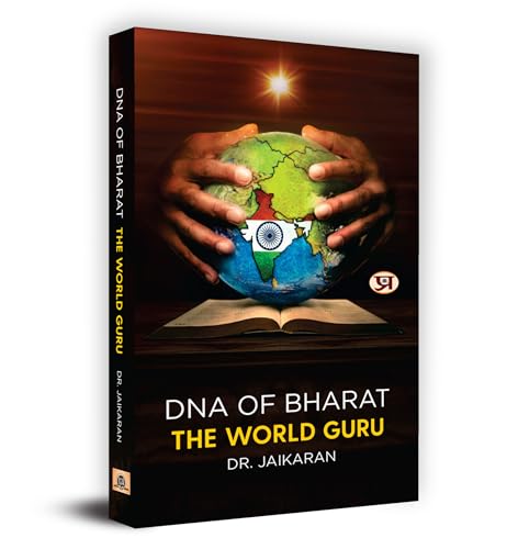 DNA of Bharat : The World Guru