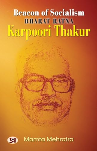 Beacon Of Socialism Bharat Ratna: Karpoori Thakur