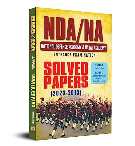NDA/NA National Defence Academy & Naval Academy Entrance Examination Solved Paper 2023-2015