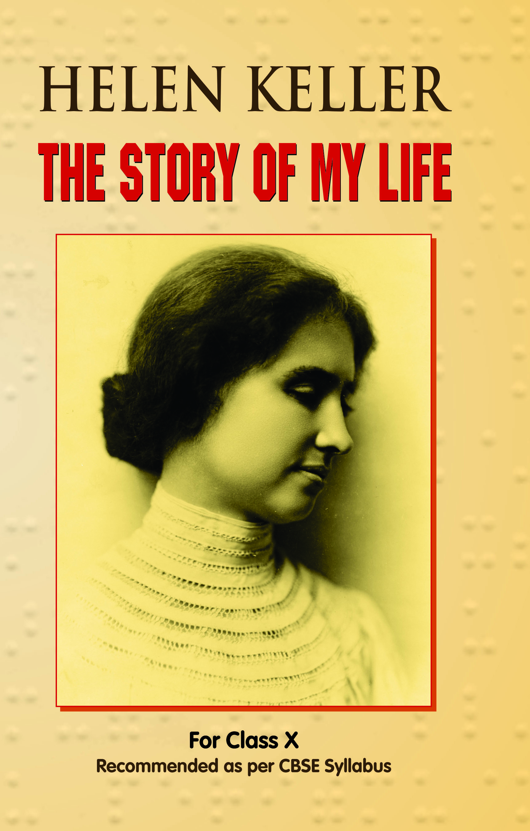 THE STORY OF MY LIFE (CLASS X)