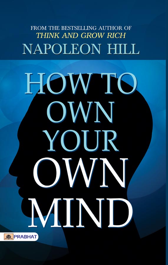 How to Own Your Own Mind