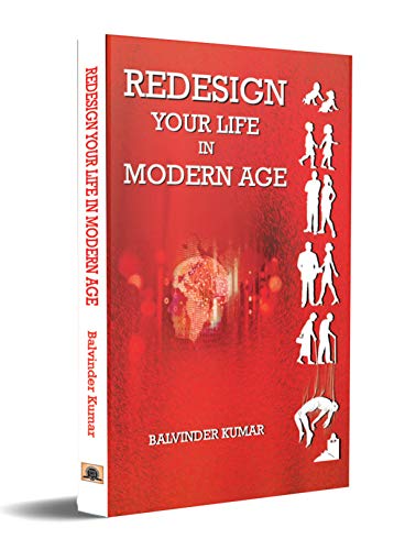 Redesign Your Life in Modern Age
