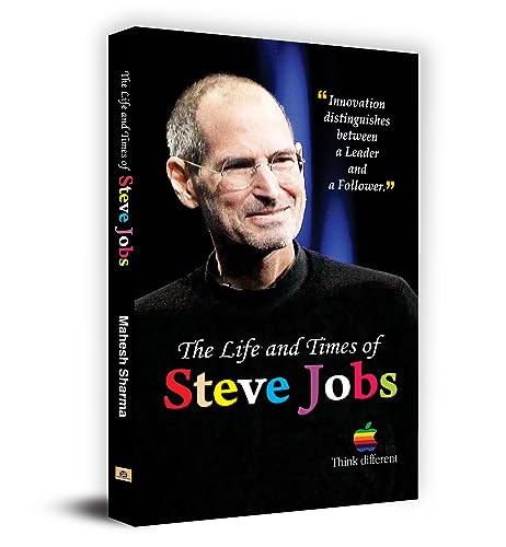 The Life and Times of Steve Jobs