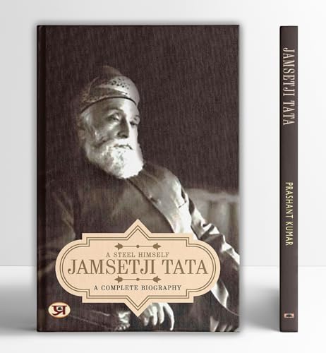 Jamsetji Tata: A Complete Biography
