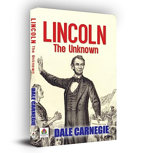 Lincoln: The Unknown