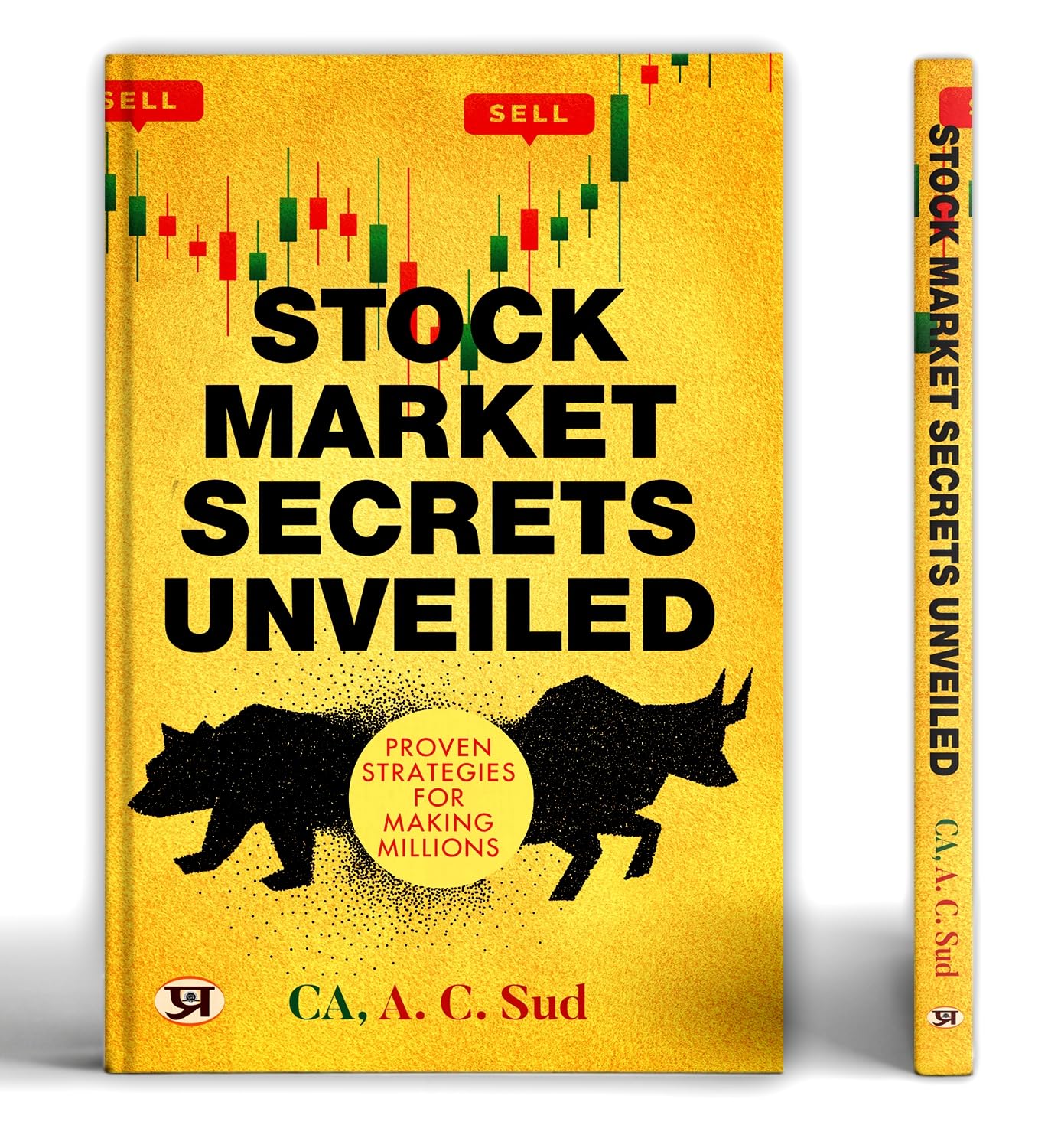 Stock Market Secrets Unveiled: Proven Strategies For Making Millions | Learn Fundamental Analysis Investing Strategies And Make Money From The Stock Market