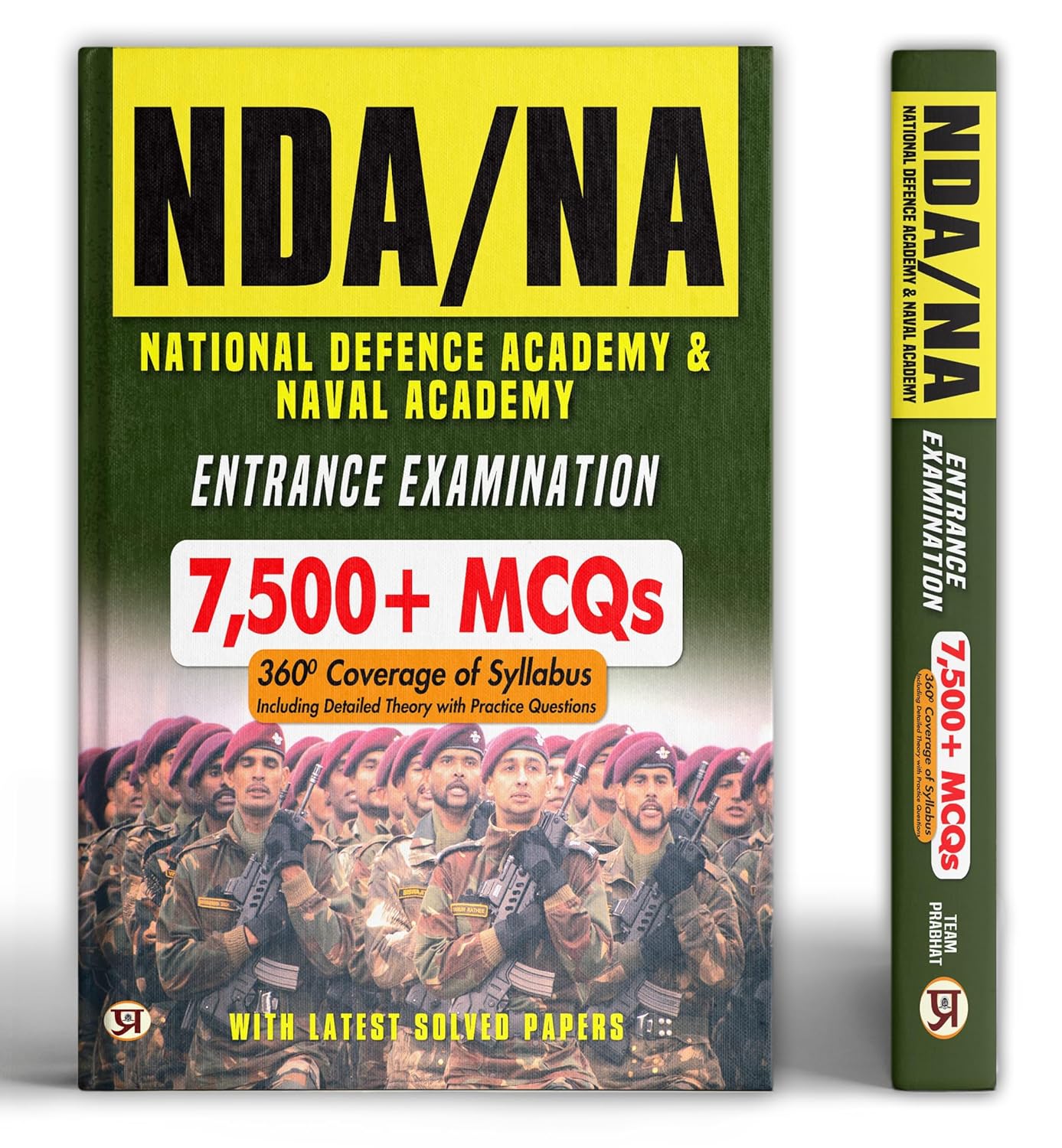 NDA/NA National Defence Academy & Naval Academy Entrance Examination Guide | Mathematics & General Ability Test: 7500+ MCQs With Latest Solved Papers | Detailed Theory with Practice Questions