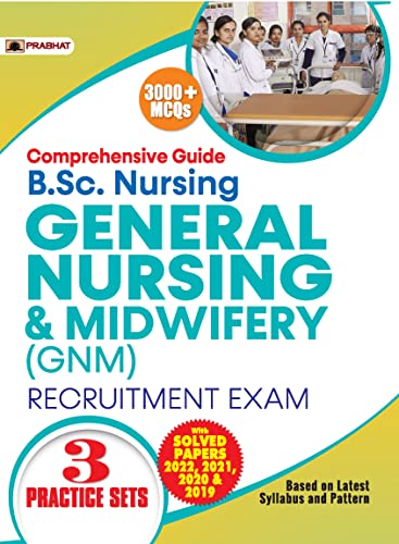 Comprehensive Guide B.Sc Nursing General Nursing & Midwifery (GNM) Recruitment Exam