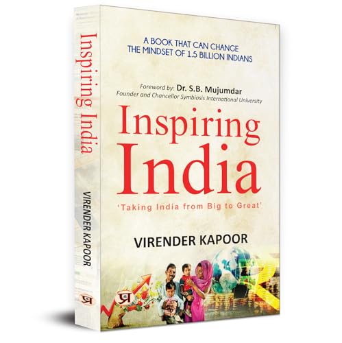 Inspiring India: Taking India From Big To Great