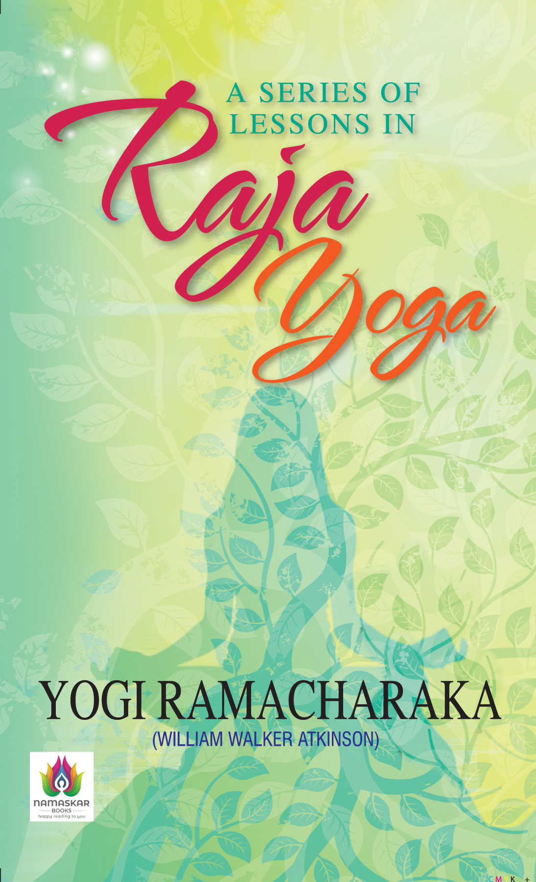 A SERIES OF LESSONS IN RAJA YOGA