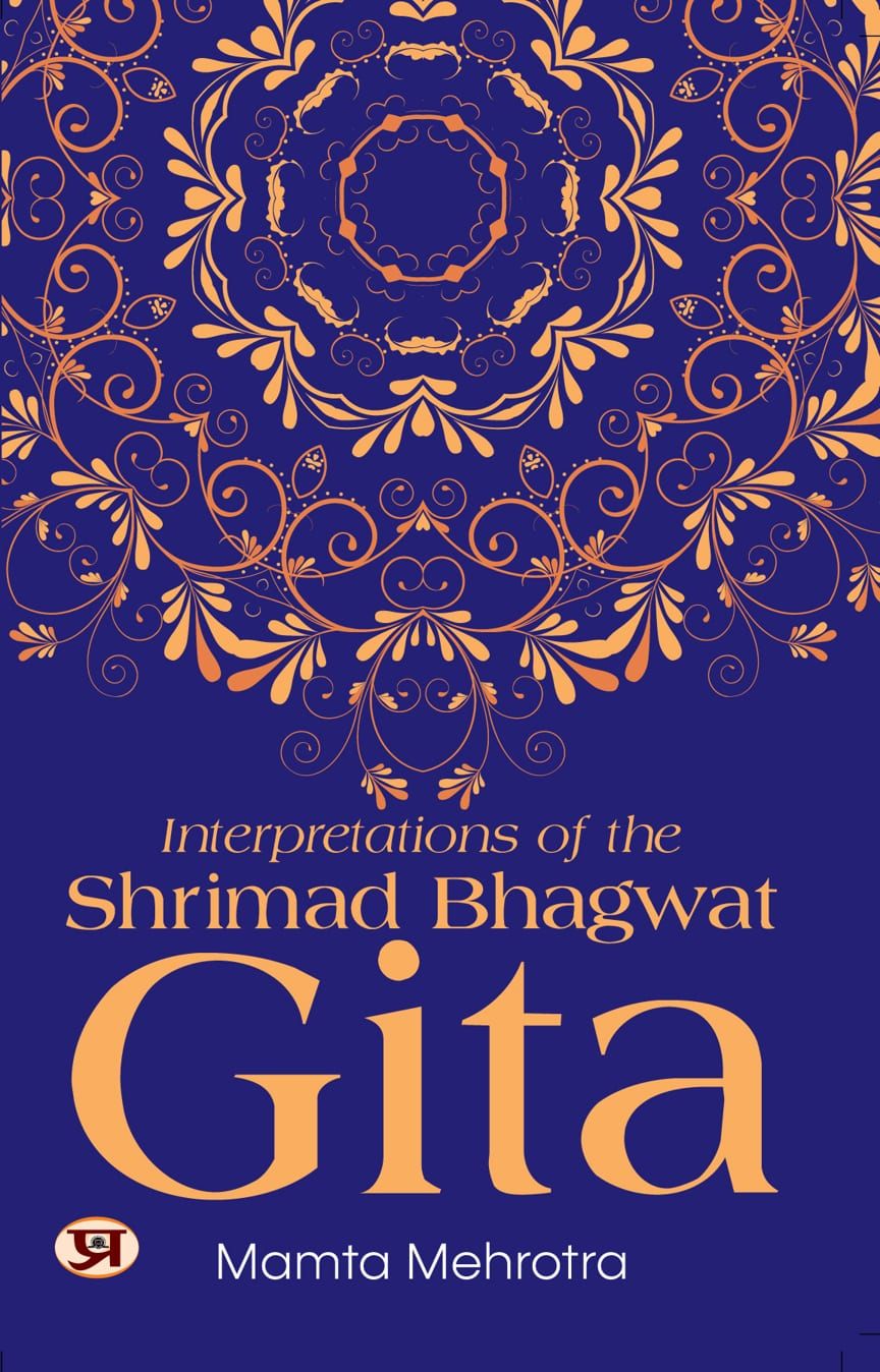 Interpretations Of The Shrimad Bhagwat Gita