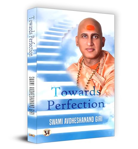 Towards Perfection Book by Swami Avdheshanand Giri