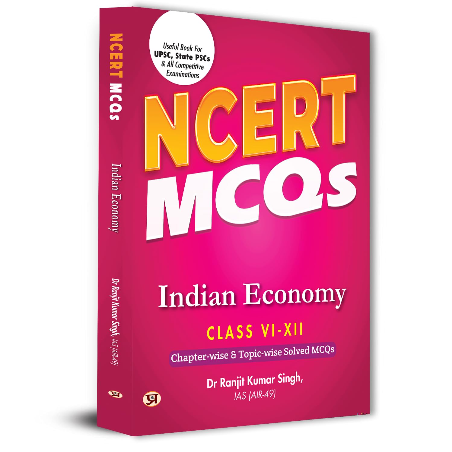 NCERT MCQs Indian Economy Class 6 To 12 Useful Book For UPSC, State PSCs & All Competitive Exam Chapter-wise and Topic-wise Solved Paper 2025