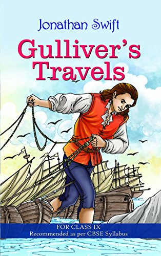GULLIVERS TRAVELS (CLASS IX)