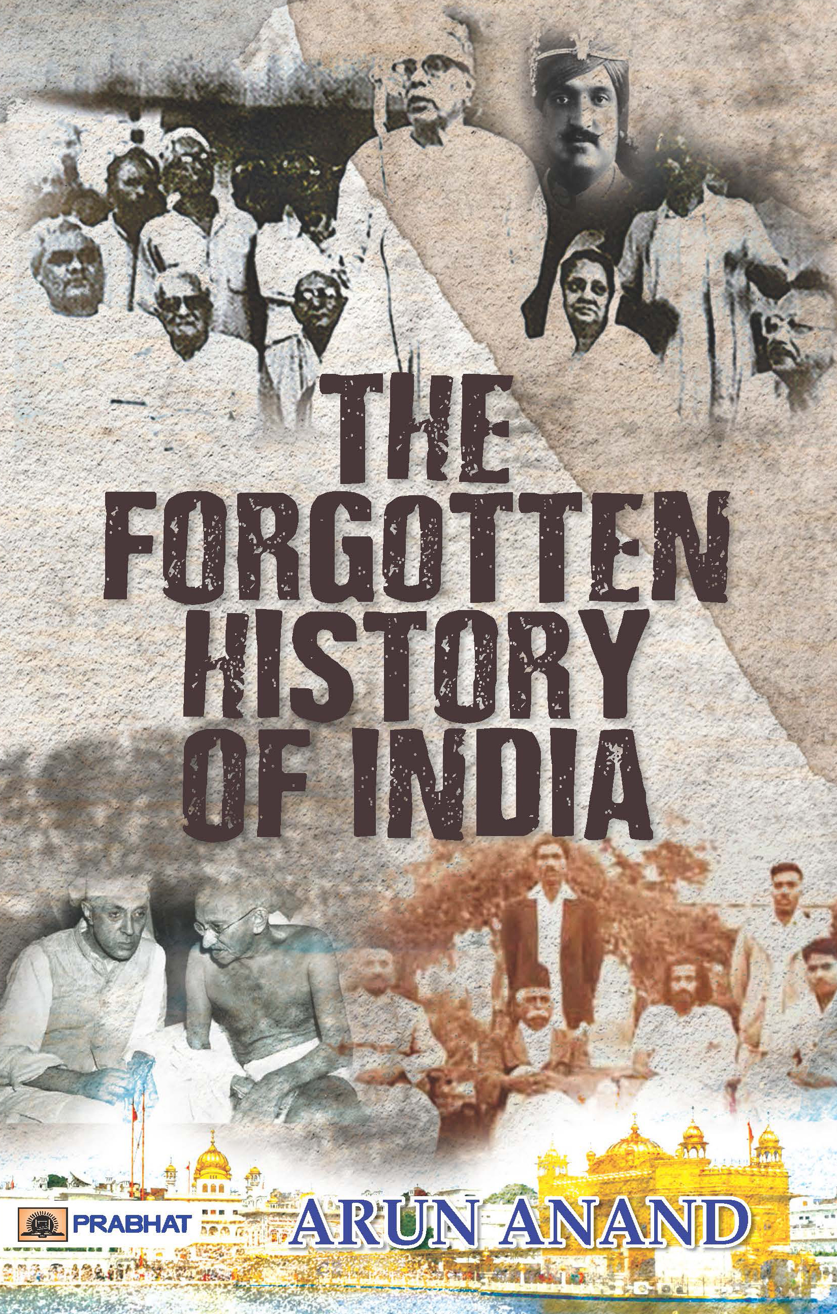 THE FORGOTTEN HISTORY OF INDIA
