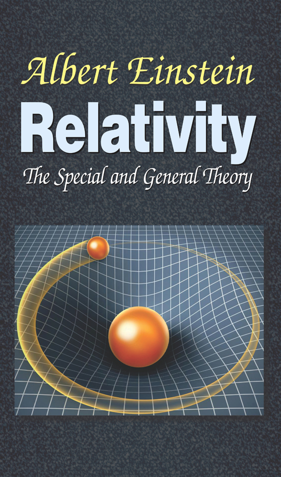 Relativity the Special General Theory