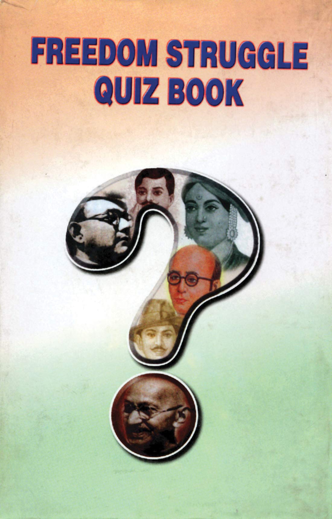 Freedom Struggle Quiz Book