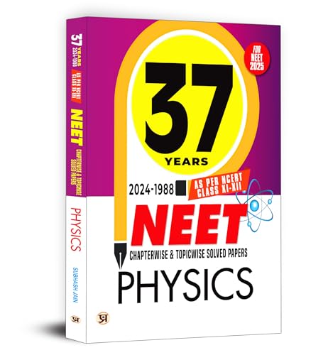 37 Years NEET Chapterwise & Topicwise Solved Papers Physics (2024-1998) | As Per NCERT Class 11 & 12 Include New Syllabus PYQs Question Bank For 2025 Exam