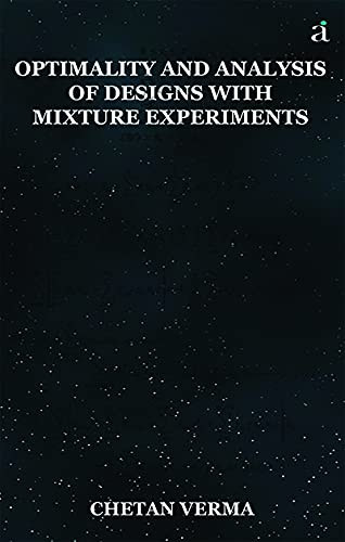 Optimality & Analysis of Designs With Mixture Experiments