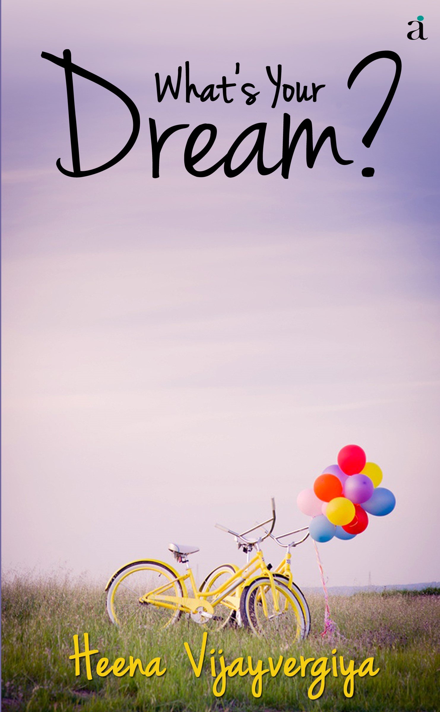 What Is Your Dream