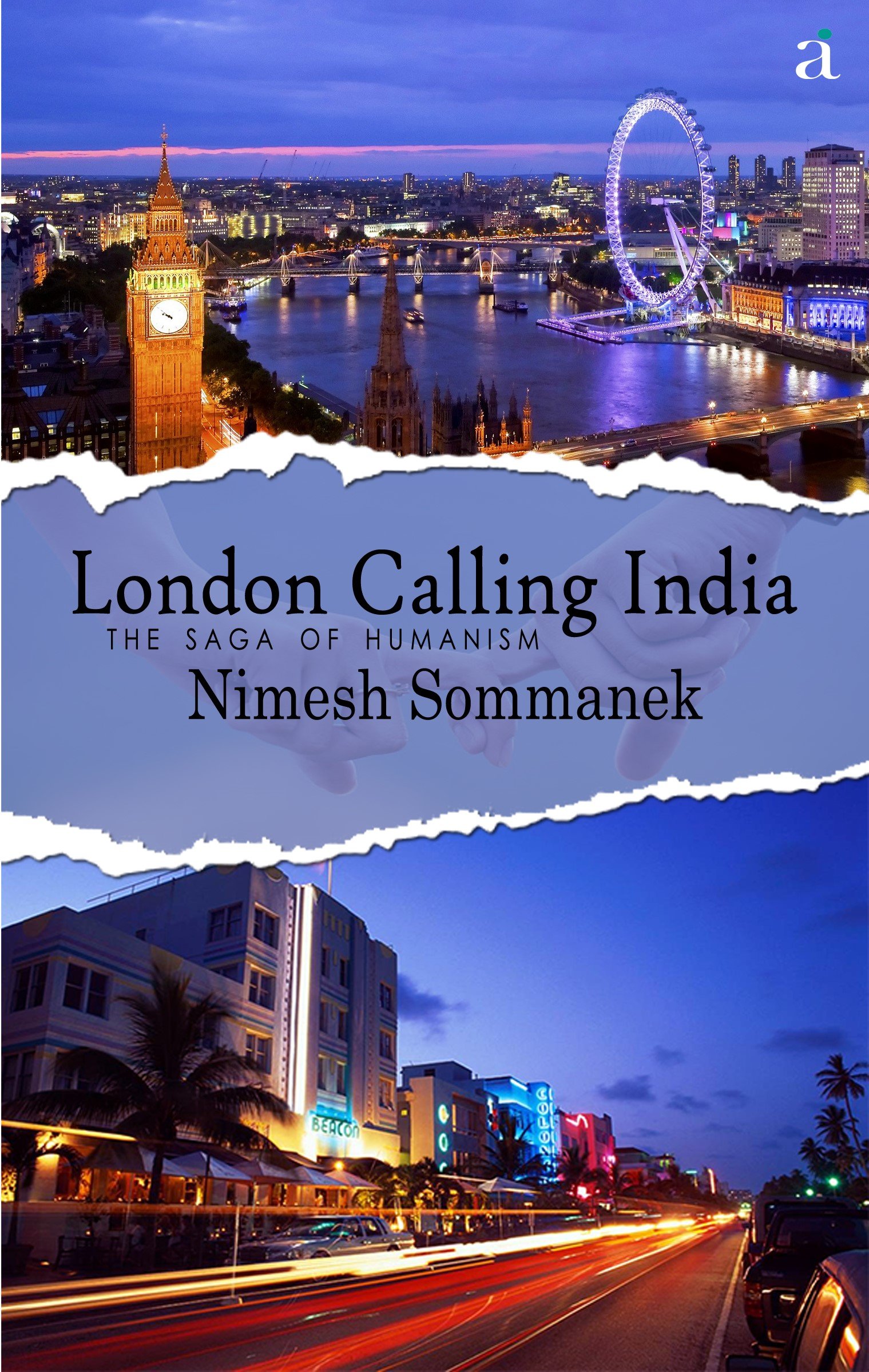 London Calling India : The Saga of Humanism