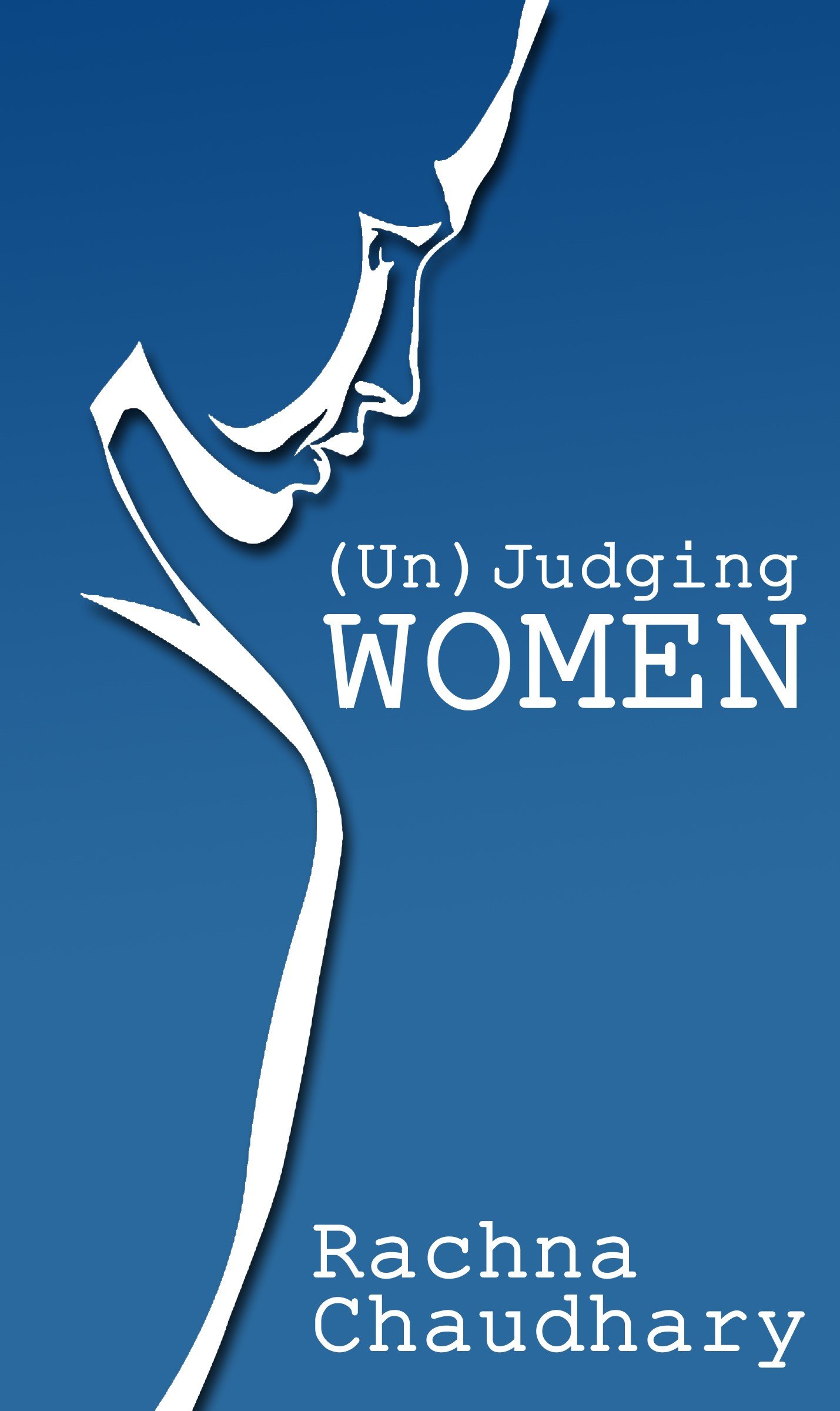 Unjudging Women