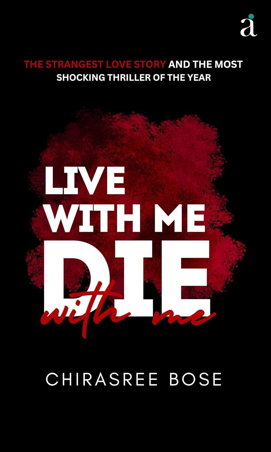 Live With Me Die With Me