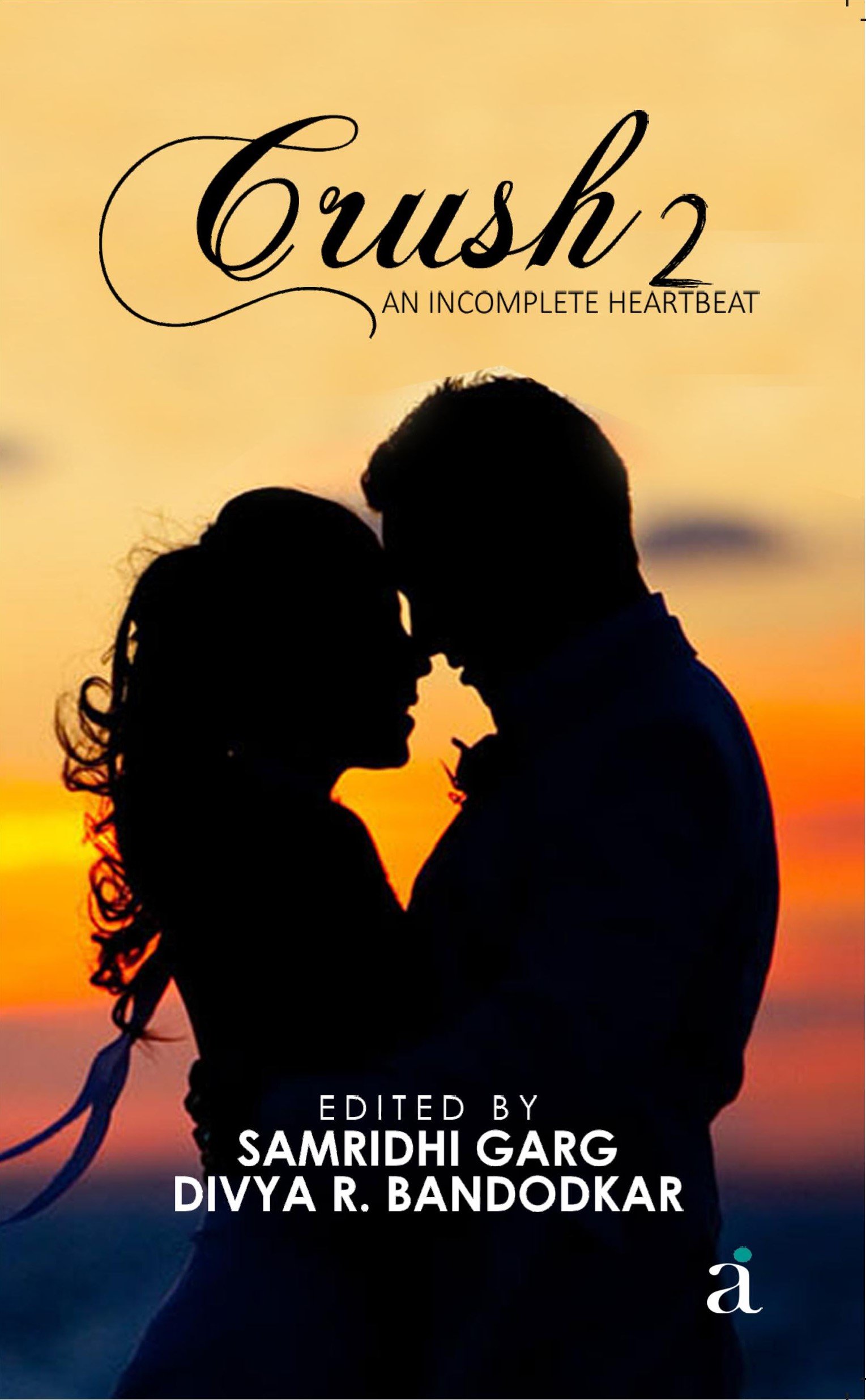 Crush 2 : An Incomplete Heartbeat