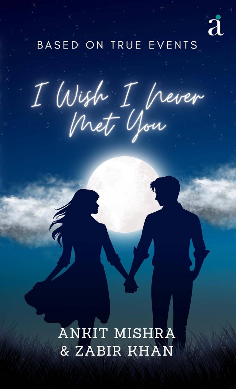 I Wish I Never Met You