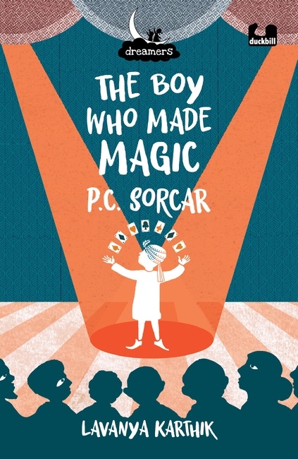 The Boy Who Made Magic: P.C. Sorcar