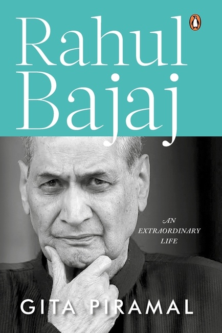 Rahul Bajaj : An Extraordinary Life