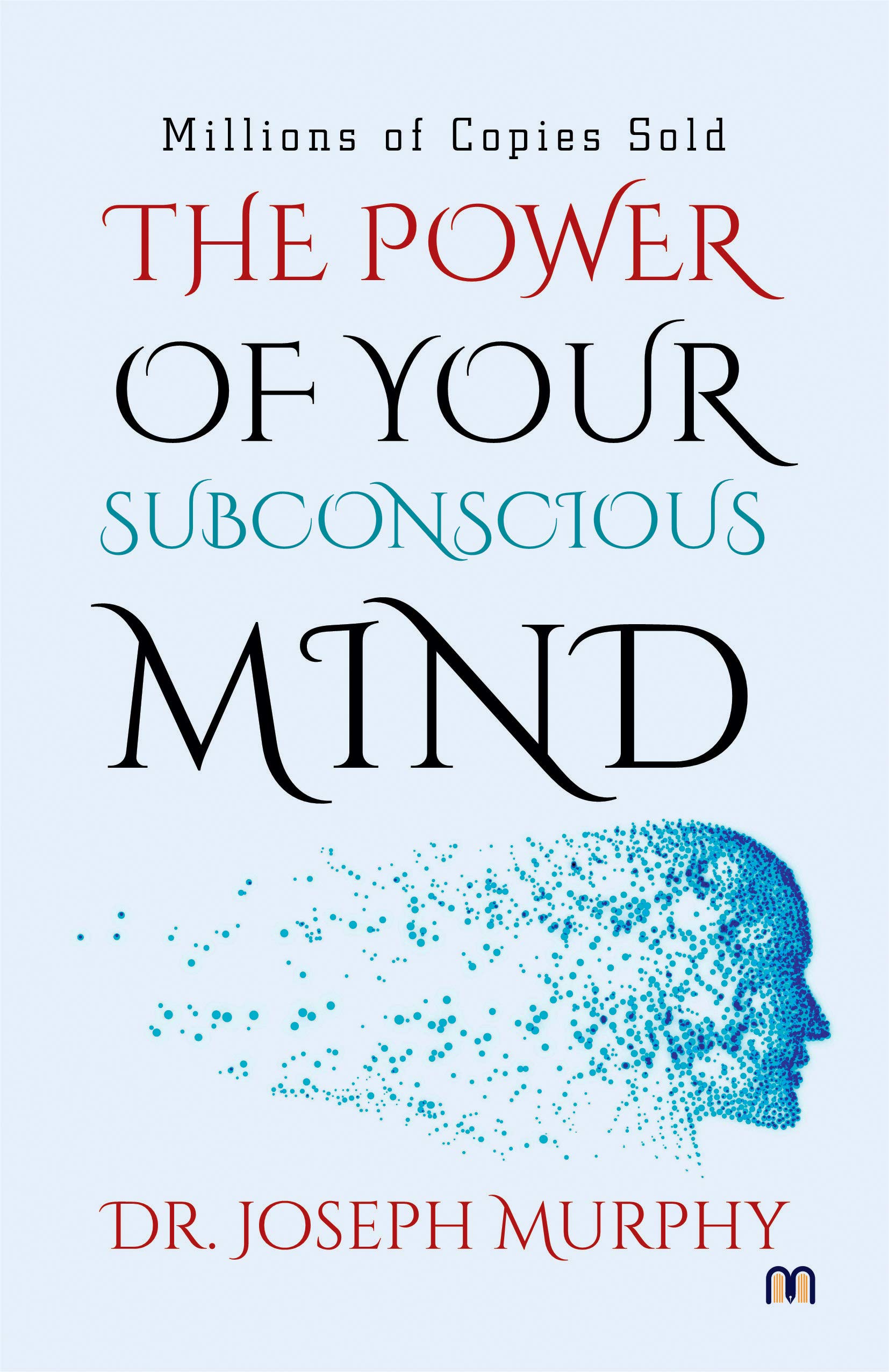 The Power Of Subconcious Mind