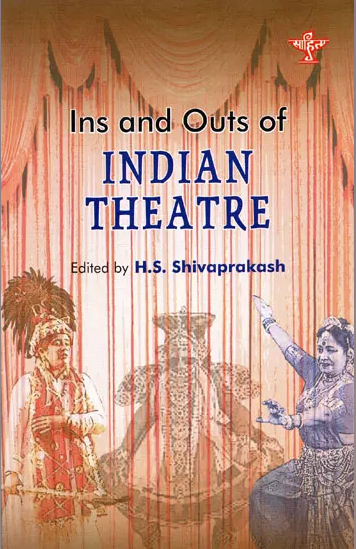 Ins and Outs of INDIAN THEATRE