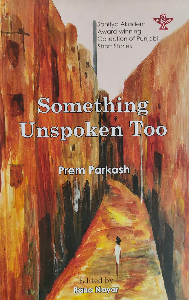 Something Unspoken Too - Award Winning Short Stories